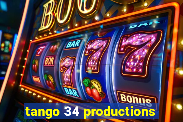 tango 34 productions