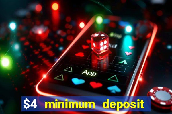 $4 minimum deposit casino canada