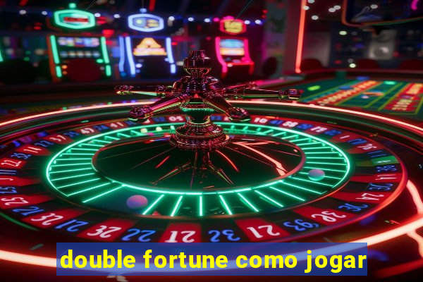 double fortune como jogar