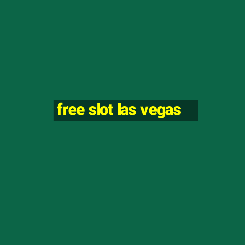 free slot las vegas