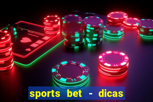 sports bet - dicas de apostas