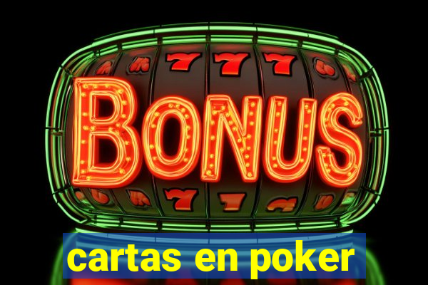 cartas en poker