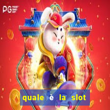 quale è la slot che paga di più?