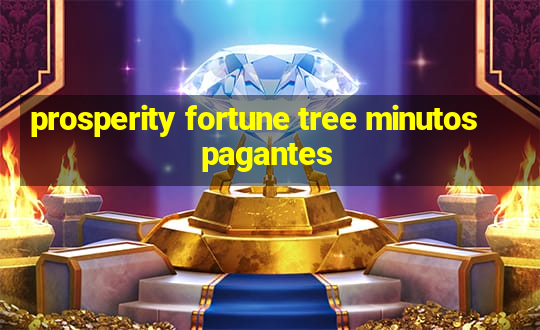 prosperity fortune tree minutos pagantes