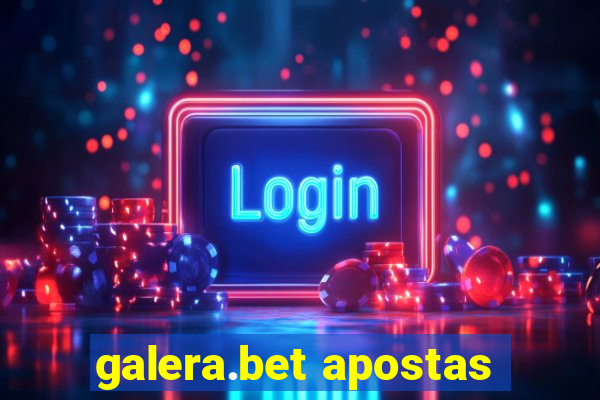 galera.bet apostas