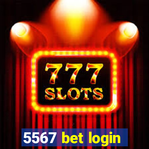 5567 bet login