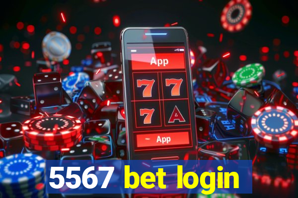 5567 bet login