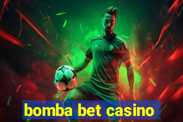 bomba bet casino