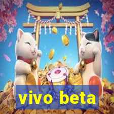 vivo beta