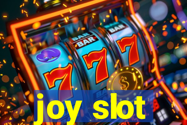 joy slot