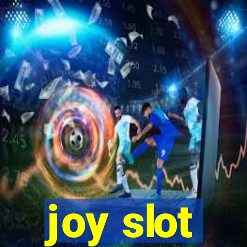 joy slot