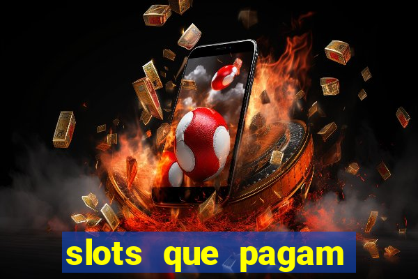 slots que pagam sem depositar