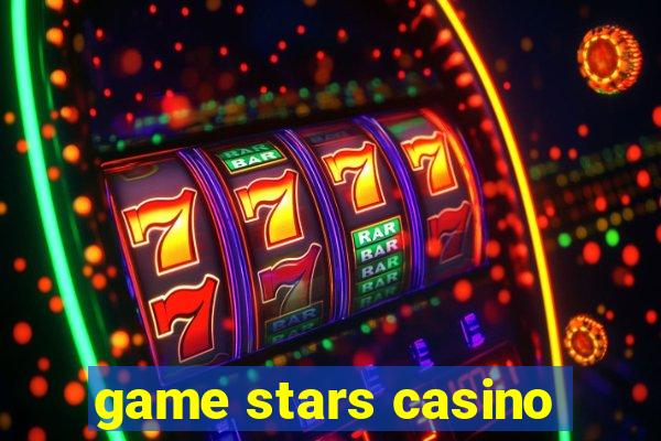 game stars casino