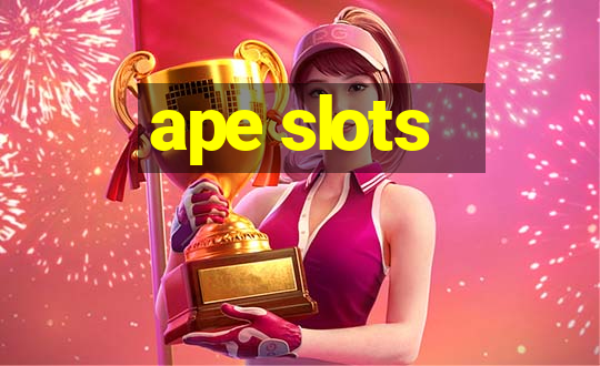 ape slots