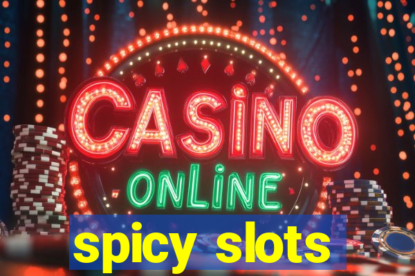 spicy slots