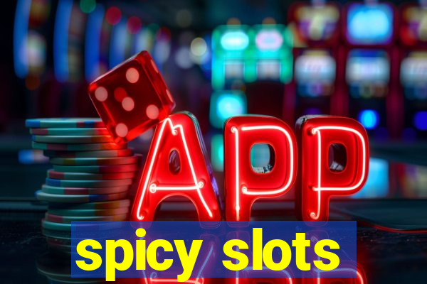 spicy slots