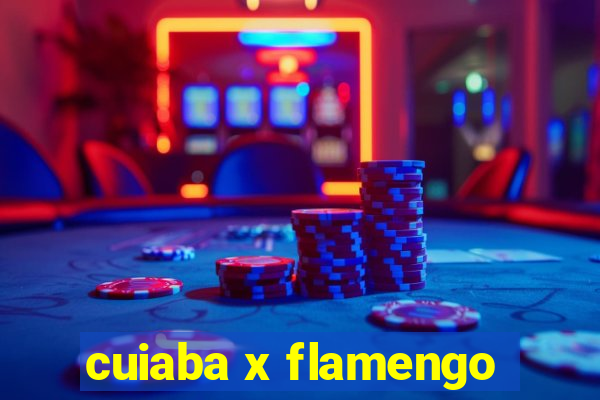 cuiaba x flamengo