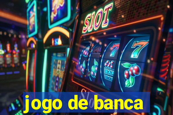 jogo de banca