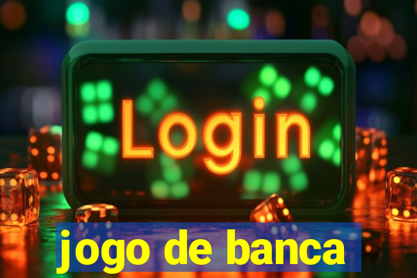 jogo de banca