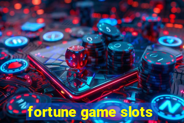 fortune game slots