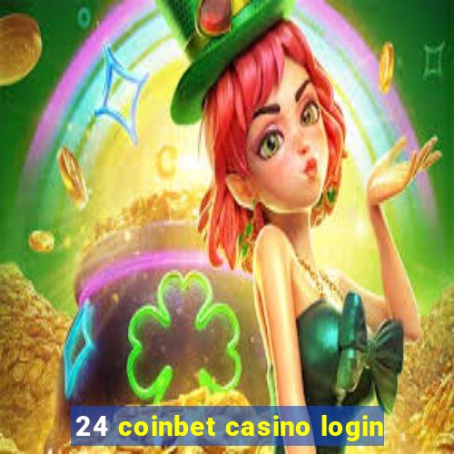 24 coinbet casino login