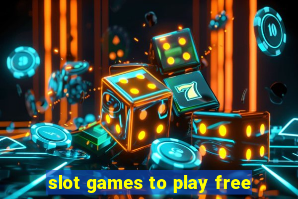 slot games to play free