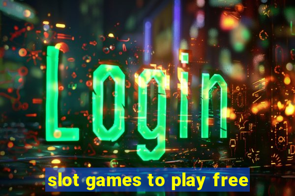 slot games to play free