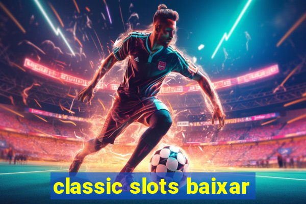 classic slots baixar