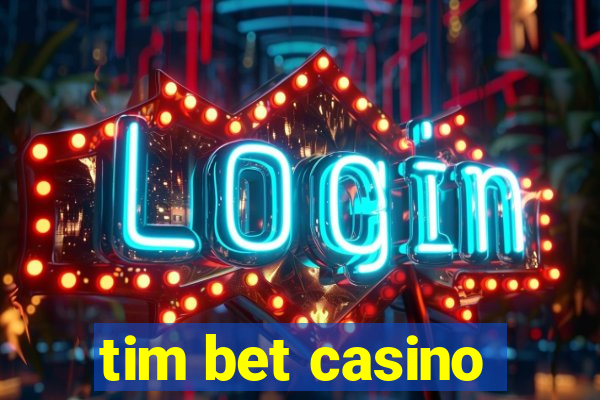 tim bet casino