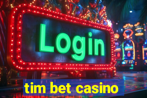 tim bet casino