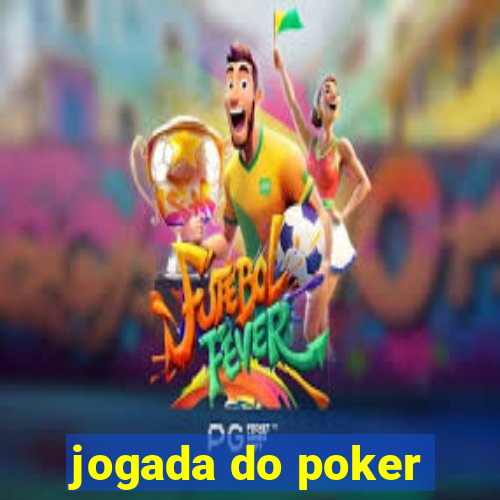 jogada do poker