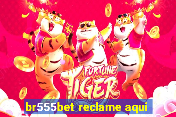 br555bet reclame aqui