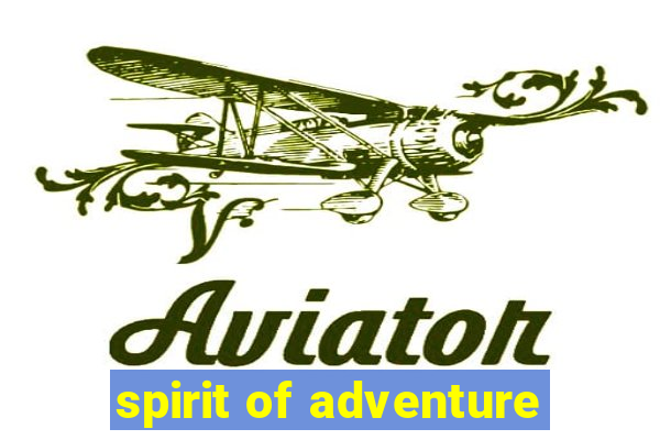 spirit of adventure