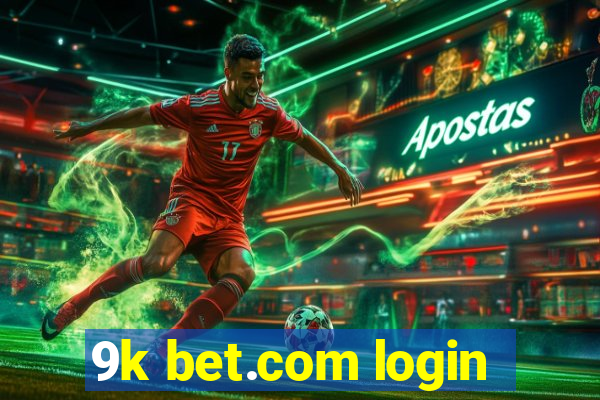 9k bet.com login