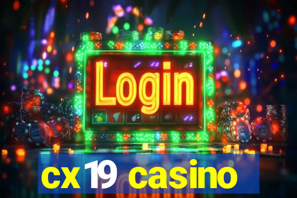 cx19 casino