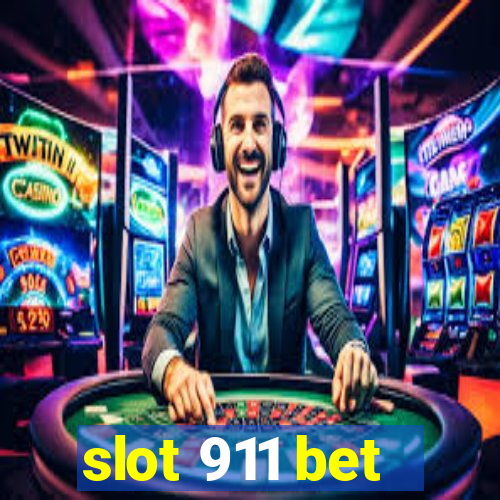 slot 911 bet