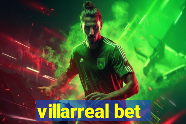 villarreal bet