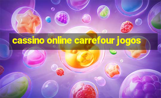 cassino online carrefour jogos