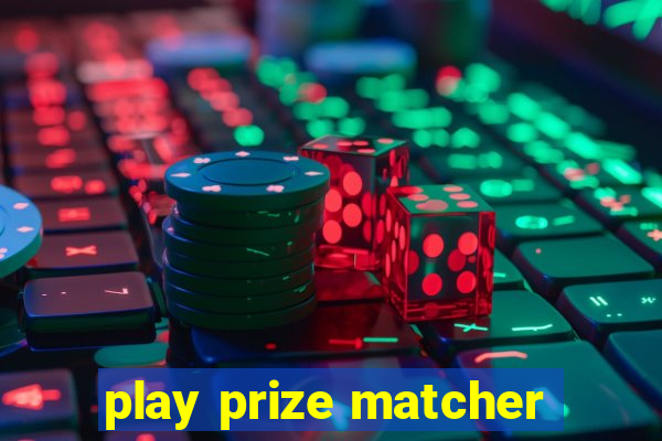 play prize matcher