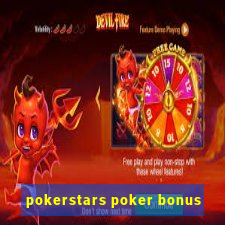 pokerstars poker bonus