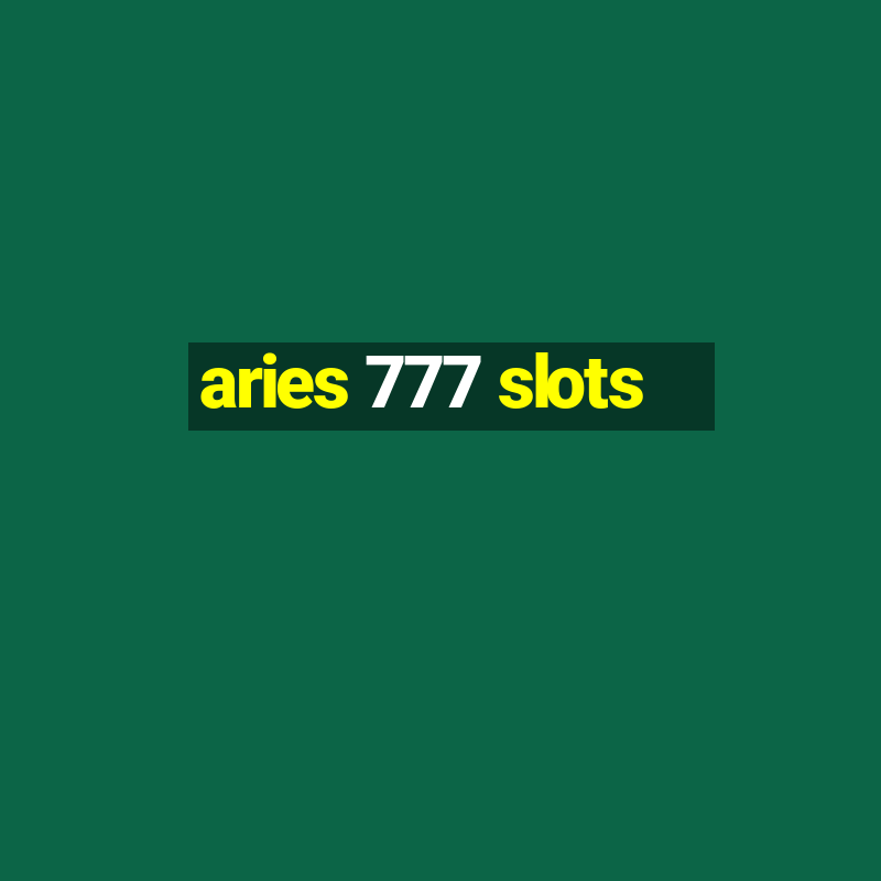 aries 777 slots