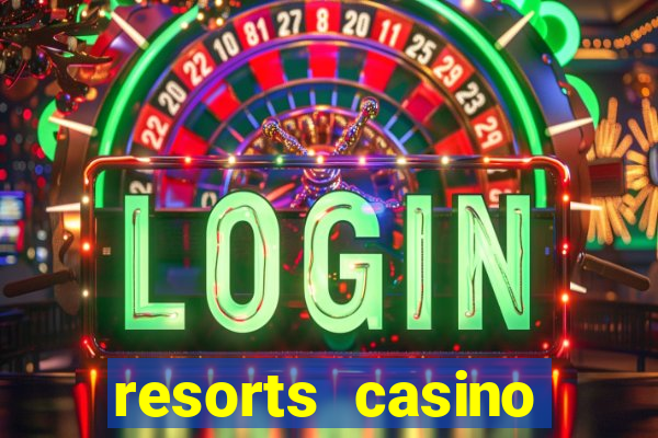 resorts casino atlantic city