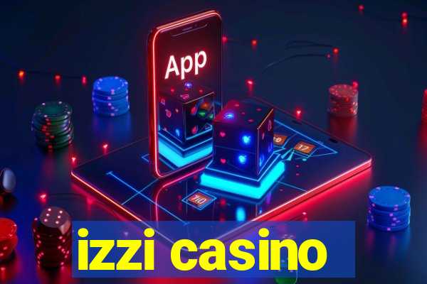 izzi casino