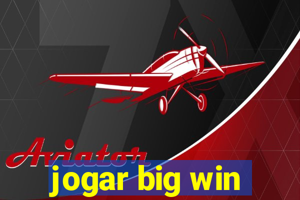 jogar big win