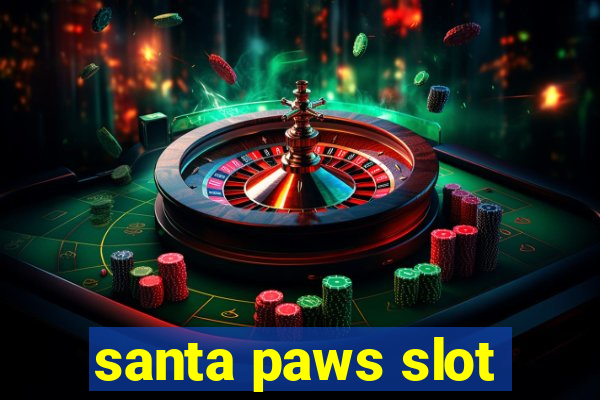 santa paws slot