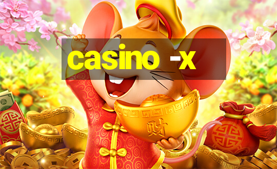 casino -x