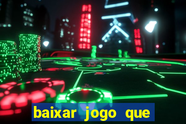 baixar jogo que paga dinheiro