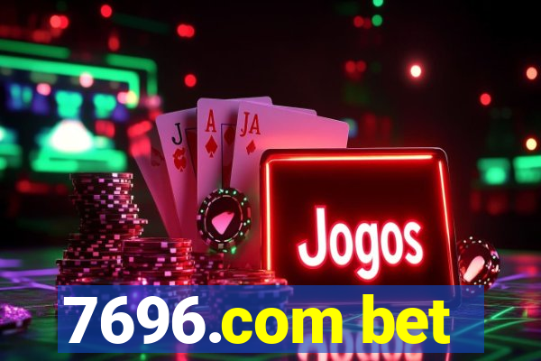 7696.com bet