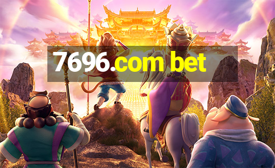 7696.com bet