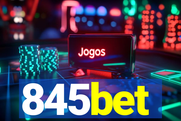 845bet